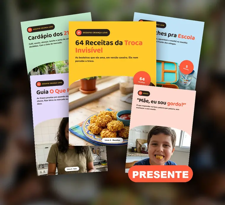 Os 4 livros do Desafio 21 Dias Criança Leve e o bônus Mãe, eu sou gordo?